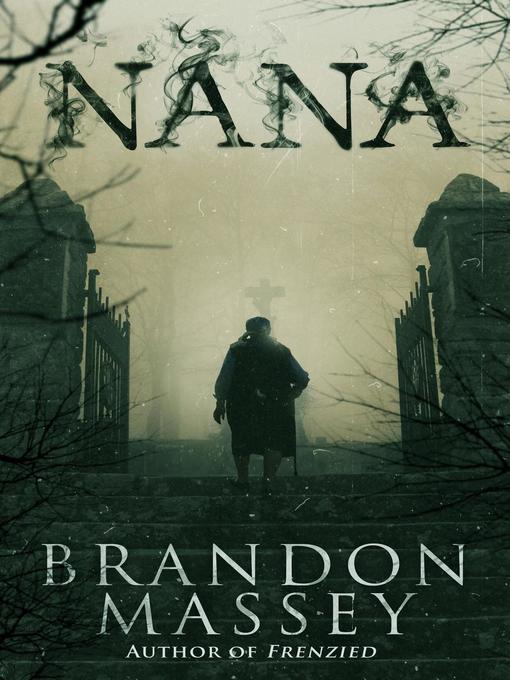 Title details for Nana by Brandon Massey - Available